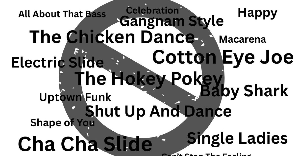 The “Do Not Play” List For Your Dance Party